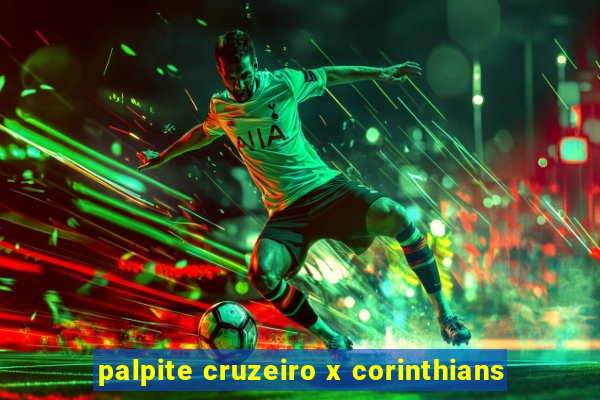 palpite cruzeiro x corinthians